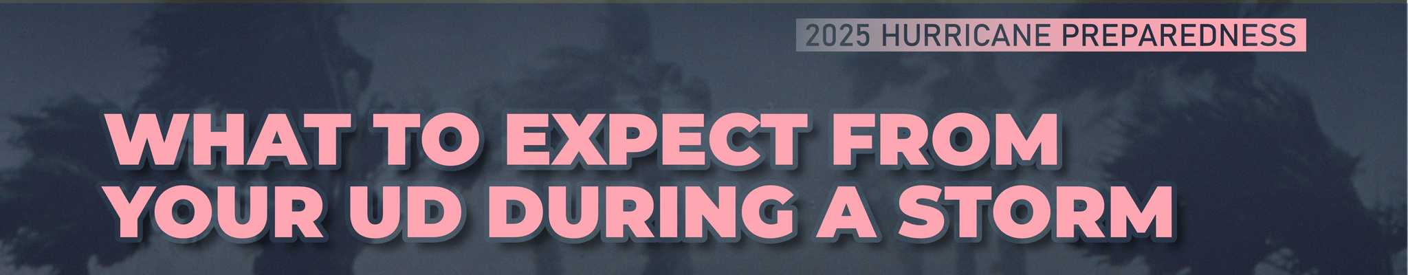 what to expect from your UD (utility district) during a storm